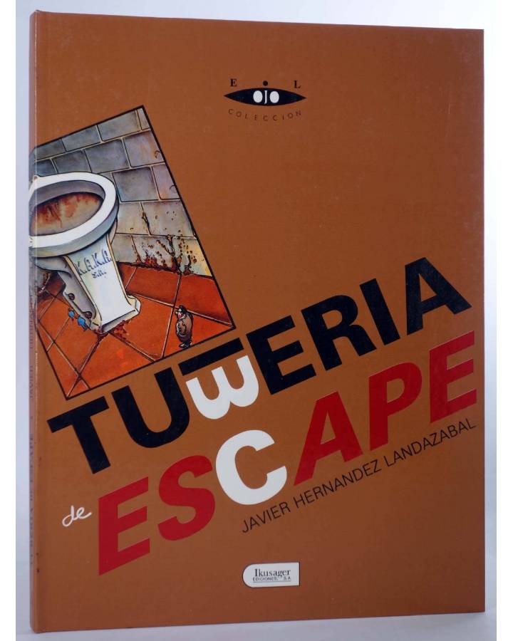 Cubierta de EL OJO 4. TUBERIA DE ESCAPE (Javier Hernández Landazábal) Ikusager 1988