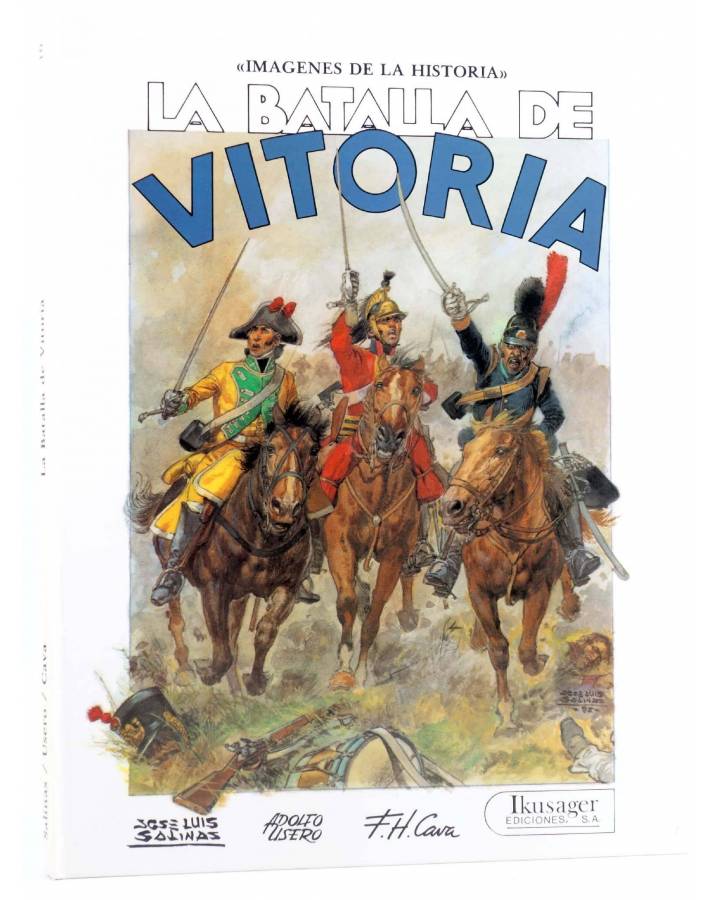 Cubierta de IMÁGENES DE LA HISTORIA 10. LA BATALLA DE VICTORIA (Hernández Cava / Usero / Salinas) Ikusager 1985