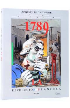 Cubierta de IMÁGENES DE LA HISTORIA 19. 1789 LA REVOLUCION FRANCESA (Vvaa) Ikusager 1989