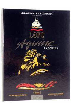 Cubierta de IMÁGENES DE LA HISTORIA 24. LOPE DE AGUIRRE: LA CONJURA (Hernández Cava / Del Barrio) Ikusager 1993