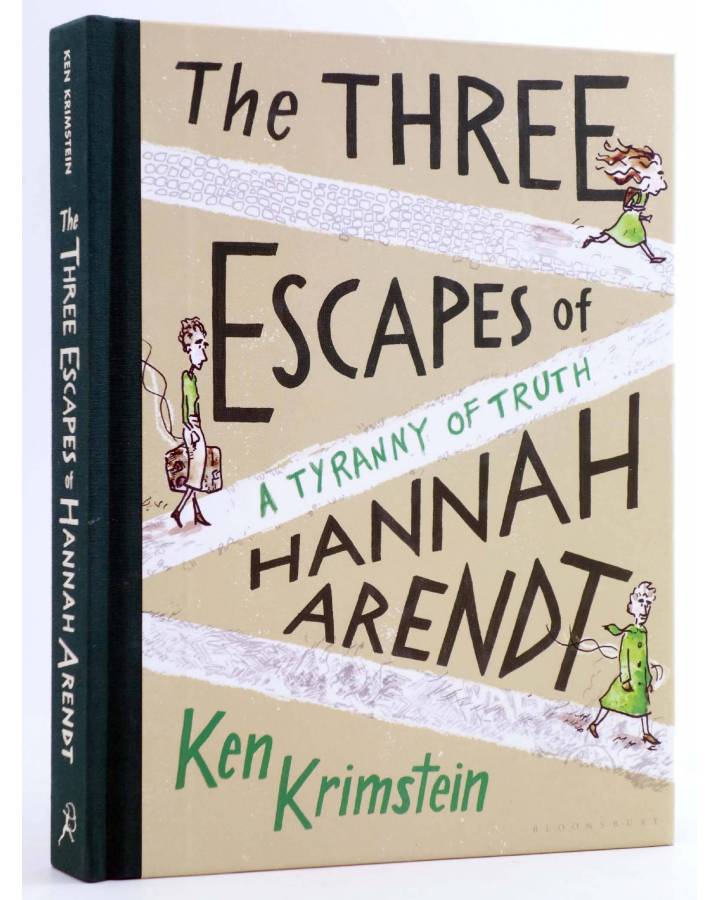 Cubierta de THE THREE ESCAPES OF HANNAH ARENDT: A TYRANNY OF TRUTH HC (Krimstein) Bloomsbury 2018. EN INGLÉS