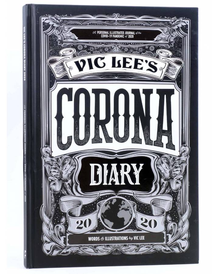 Cubierta de CORONA DIARY: A PERSONAL ILLUSTRATED JOURNAL OF THE COVID-19 PANDEMIC OF 2020 HC (Vic Lee) 2020. EN INGLÉS