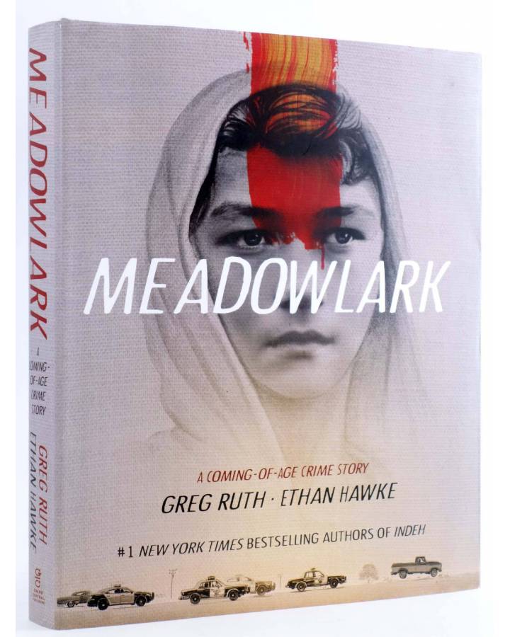 Cubierta de MEADOWLARK: A COMING OF AGE CRIME STORY HC (Ethan Hawke / Greg Ruth) Grand Central 2021. EN INGLÉS