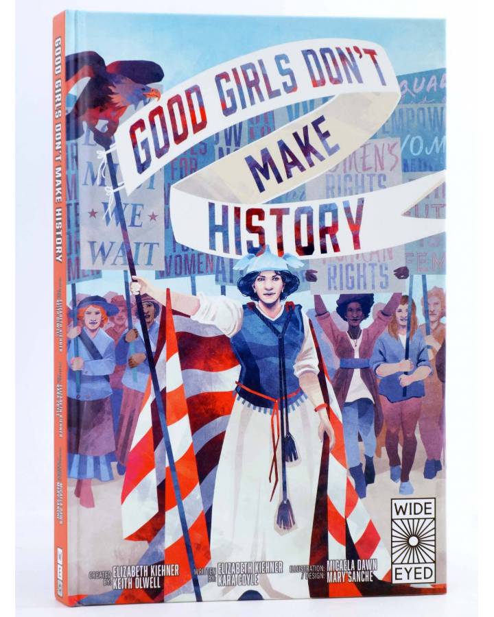 Cubierta de GOOD GIRLS DON'T MAKE HISTORY HC (Kara Coyle) Wide Eyed 2021. EN INGLÉS