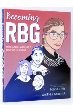 Cubierta de BECOMING RBG: RUTH BADER GINSBURG'S JOURNEY TO JUSTICE HC (Levy / Gardner) Simon & Schuster 2019. EN INGLÉS