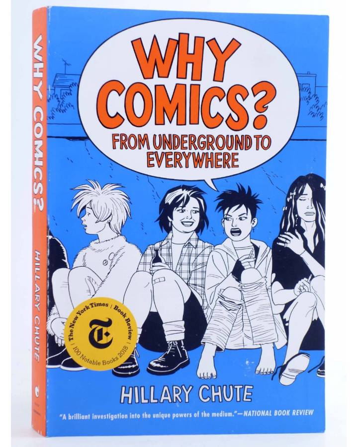 Cubierta de WHY COMICS? - FROM UNDERGROUND TO EVERYWHERE SC (Hillary Chute) Harper Collins 2019. EN INGLÉS