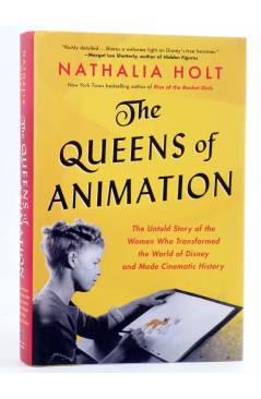 Cubierta de THE QUEENS OF ANIMATION: THE UNTOLD STORY OF THE WOMEN WHO TRANSFORMED THE WORLD OF DISNEY AND MAKE CINEMATI