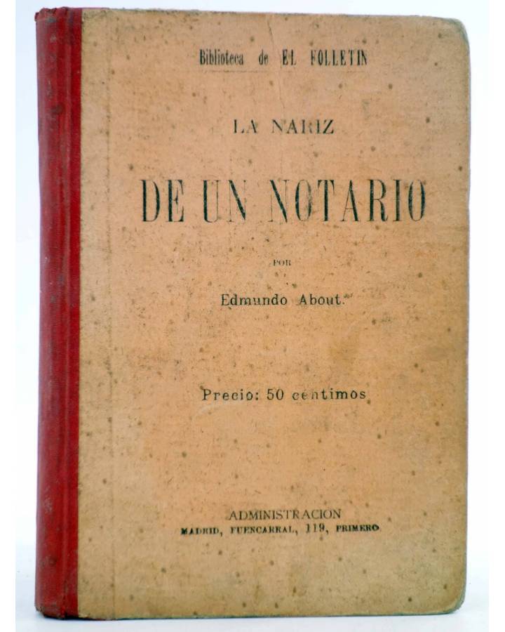 Cubierta de BIBLIOTECA DE EL FOLLETÍN. LA NARIZ DE UN NOTARIO (Edmundo About) El Folletín 1893