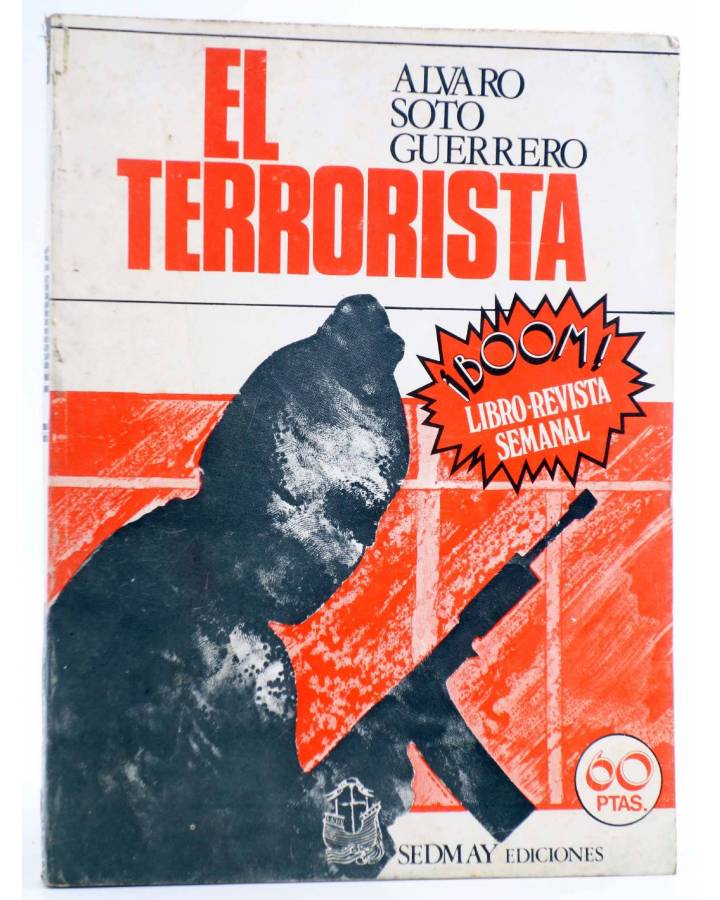 Cubierta de BOOM LIBRO REVISTA. EL TERRORISTA (Álvaro Soto Guerrero) Sedmay 1976