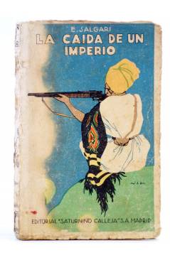 Cubierta de NOVELAS DE AVENTURAS. LA CAÍDA DE UN IMPERIO (Emilio Salgari) Saturnino Calleja Circa 1910