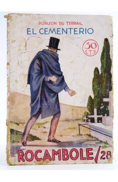 Cubierta de ROCAMBOLE 28. EL CEMENTERIO (Ponson Du Terrail) Prensa Moderna Circa 1930
