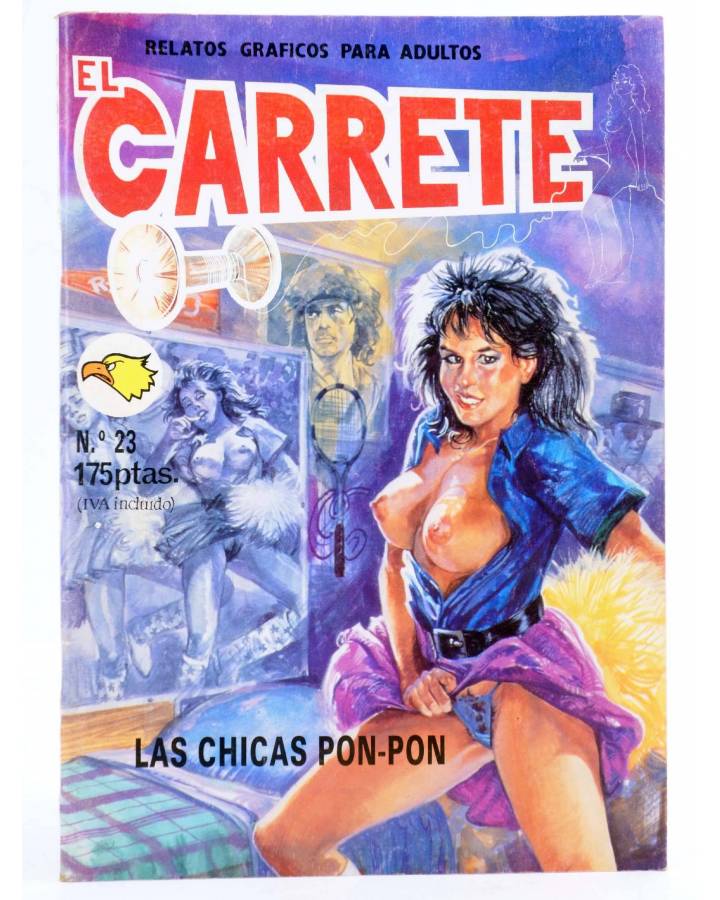 Cubierta de EL CARRETE. RELATOS GRÁFICOS PARA ADULTOS 23. LAS CHICAS PON-PON. Astri 1990