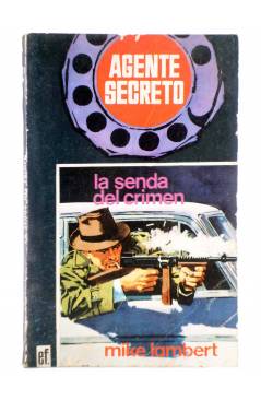 Cubierta de AGENTE SECRETO 11. LA SENDA DEL CRIMEN (Mike Lambert) Ferma 1967