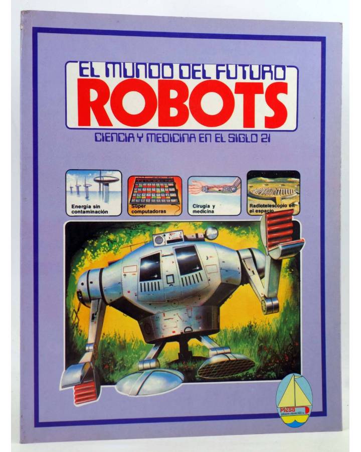 Cubierta de EL MUNDO DEL FUTURO 1. ROBOTS. CIENCIA Y MEDICINA EN EL SIGLO 21 - AZUL (Vvaa) Plesa 1980