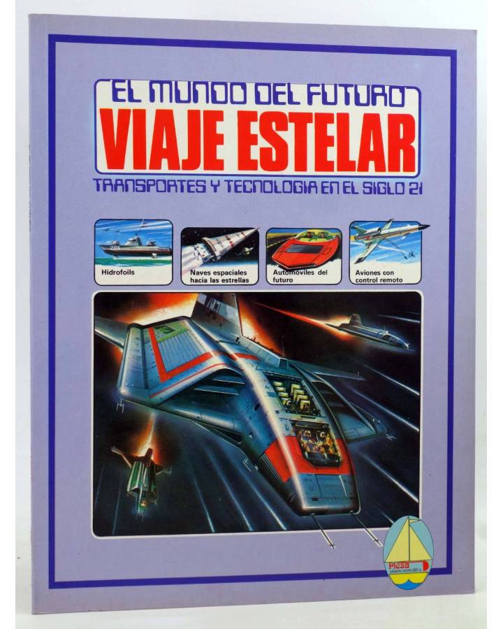 Cubierta de EL MUNDO DEL FUTURO 2. VIAJE ESTELAR. TRANSPORTES Y TECNOLOGÍA EN EL SIGLO 21 - AZUL (Vvaa) Plesa 1980