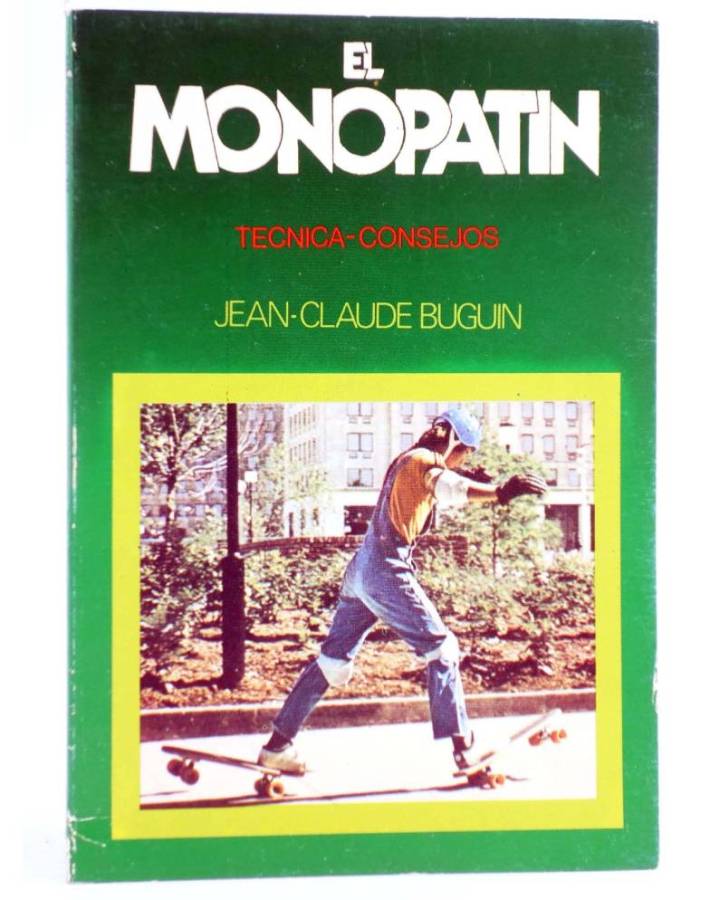 Cubierta de EL MONOPATÍN. TÉCNICA CONSEJOS (Jean Claude-Buguin) Nueva Situación 1981