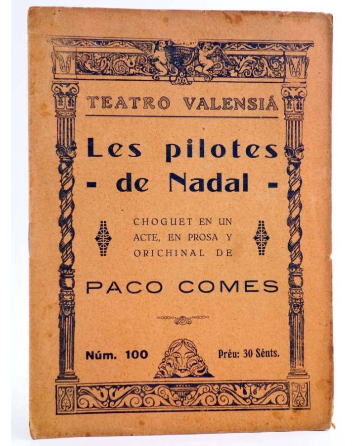 Cubierta de TEATRO VALENSIÁ 100. LES PILOTES DE NADAL (Paco Comés) Teatro Valensiá 1928