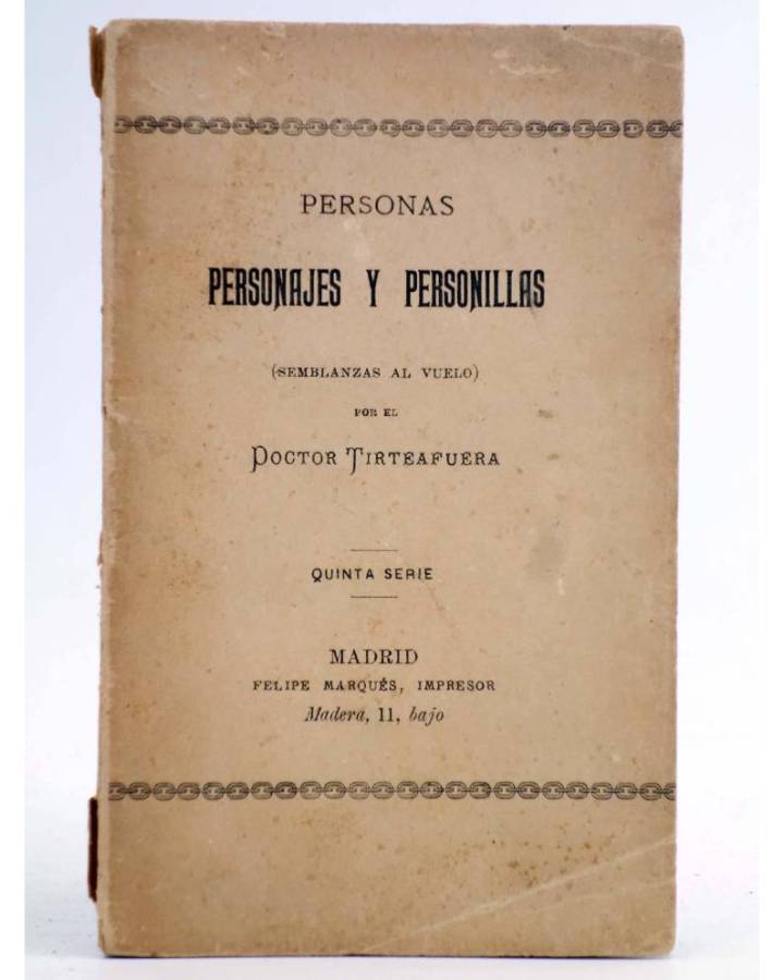 Cubierta de PERSONAS PERSONAJES Y PERSONILLAS QUINTA SERIE (Doctor Tirteafuera) Felipe Marqués Circa 1940