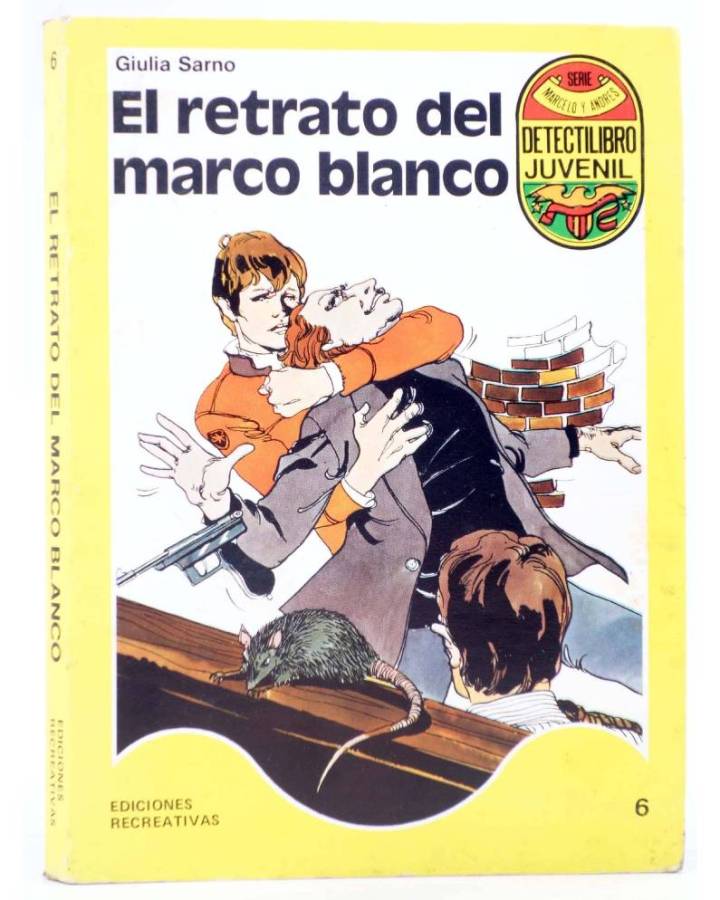 Cubierta de DETECTILIBRO JUVENIL 6. EL RETRATO DEL MARCO BLANCO (Giulia Sarno) Ediciones Recreativas 1980