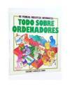 Cubierta de MI PRIMERA BIBLIOTECA INFORMÁTICA. TODO SOBRE ORDENADORES (H. Davies / G. Round) Anaya 1985
