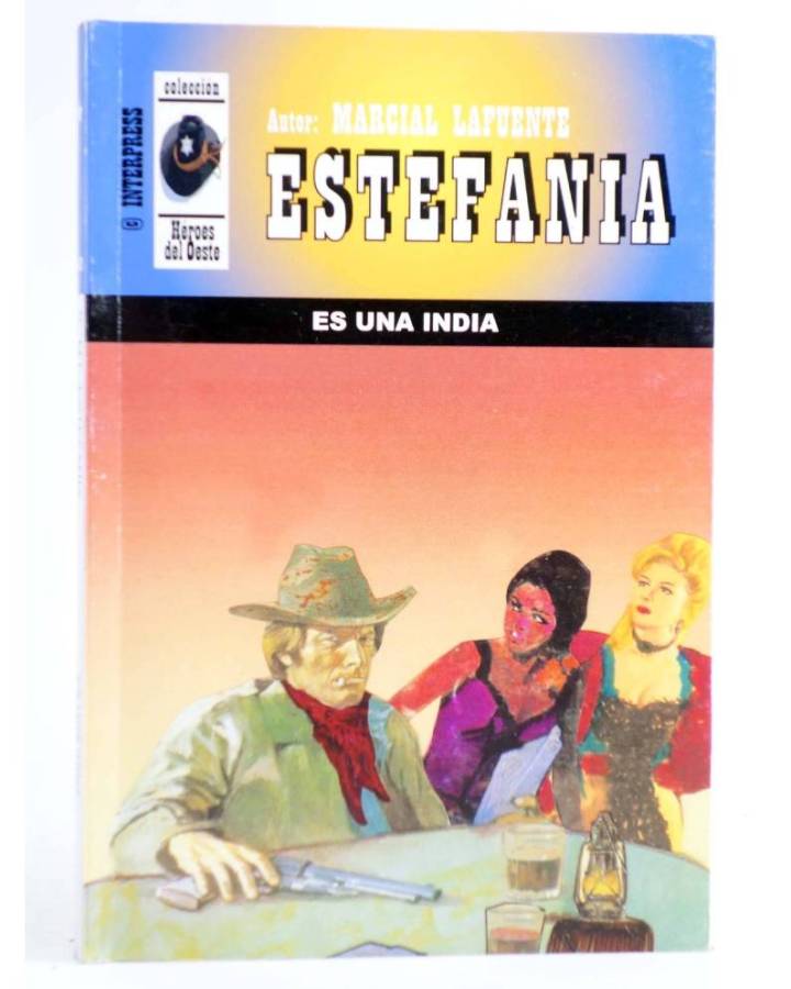 Cubierta de HÉROES DEL OESTE 537. ES UNA INDIA (M.L. Estefanía) Interpress 2009