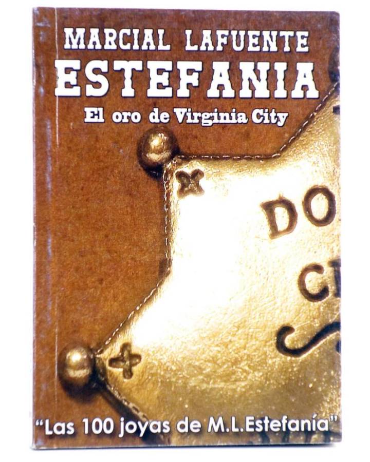 Cubierta de LAS 100 JOYAS DE M.L. ESTEFANÍA. SERIE INDIOS 211. EL ORO DE VIRGINIA CITY (M.L. Estefanía) Debuks 2016