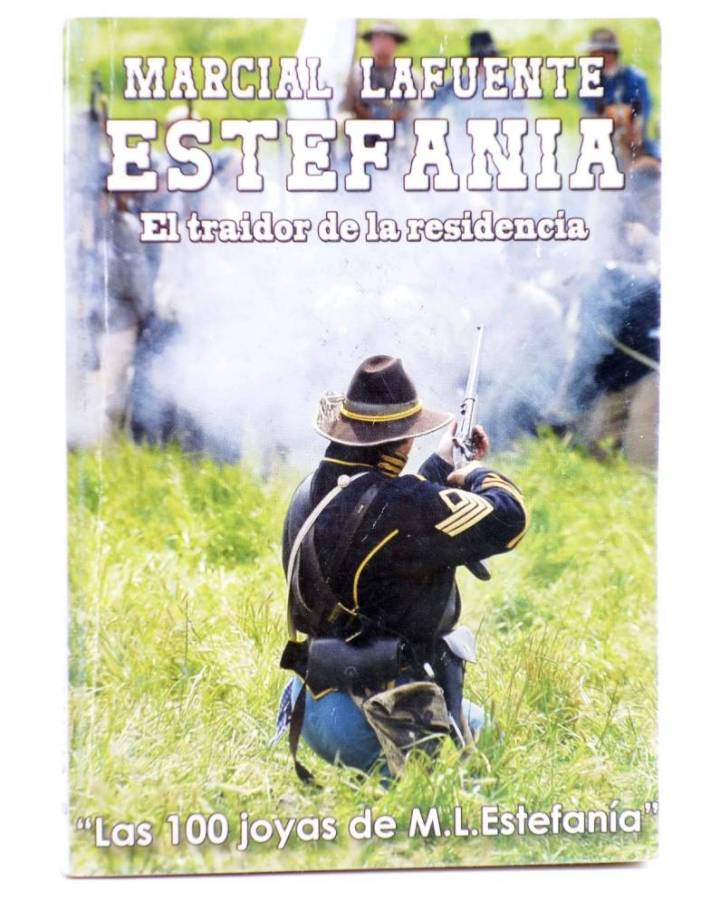 Cubierta de LAS 100 JOYAS DE M.L. ESTEFANÍA. SERIE INDIOS 213. EL TRAIDOR DE LA RESIDENCIA (M.L. Estefanía) Debuks 2016