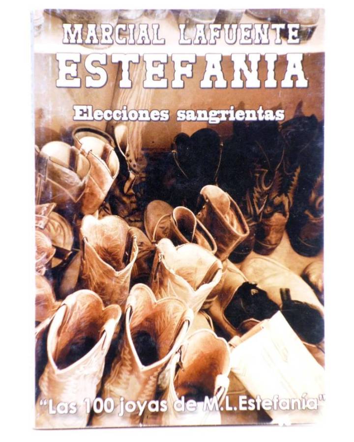 Cubierta de LAS 100 JOYAS DE M.L. ESTEFANÍA. SERIE SALOON 214. ELECCIONES SANGRIENTAS (M.L. Estefanía) Debuks 2016