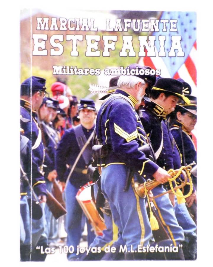 Cubierta de LAS 100 JOYAS DE M.L. ESTEFANÍA. SERIE SHERIFF 211. MILITARES AMBICIOSOS (M.L. Estefanía) Debuks 2015