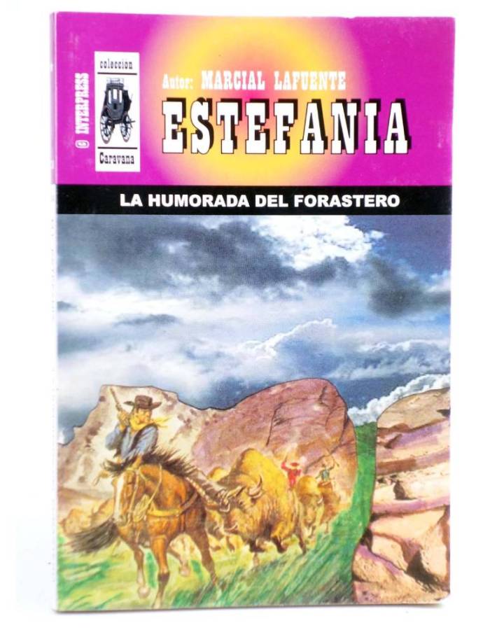 Cubierta de CARAVANA 534. LA HUMORADA DEL FORASTERO (M.L. Estefanía) Interpress 2009