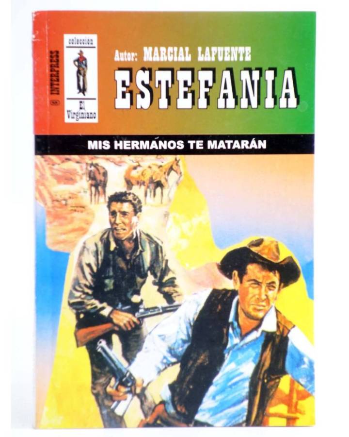 Cubierta de EL VIRGINIANO 520. MIS HERMANOS TE MATARÁN (M.L. Estefanía) Interpress 2009