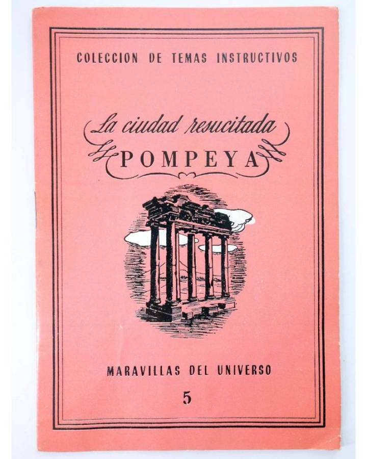 Cubierta de COL UNIVERSO VOL. I: MARAVILLAS DEL UNIVERSO 5. LA CIUDAD RESUCITADA: POMPEYA. Delblan Circa 1970