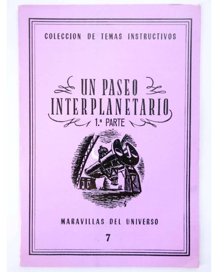 Cubierta de COL UNIVERSO VOL. I: MARAVILLAS DEL UNIVERSO 7. UN PASEO INTERPLANETARIO I. Delblan Circa 1970