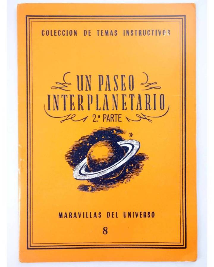 Cubierta de COL UNIVERSO VOL. I: MARAVILLAS DEL UNIVERSO 8. UN PASEO INTERPLANETARIO II. Delblan Circa 1970