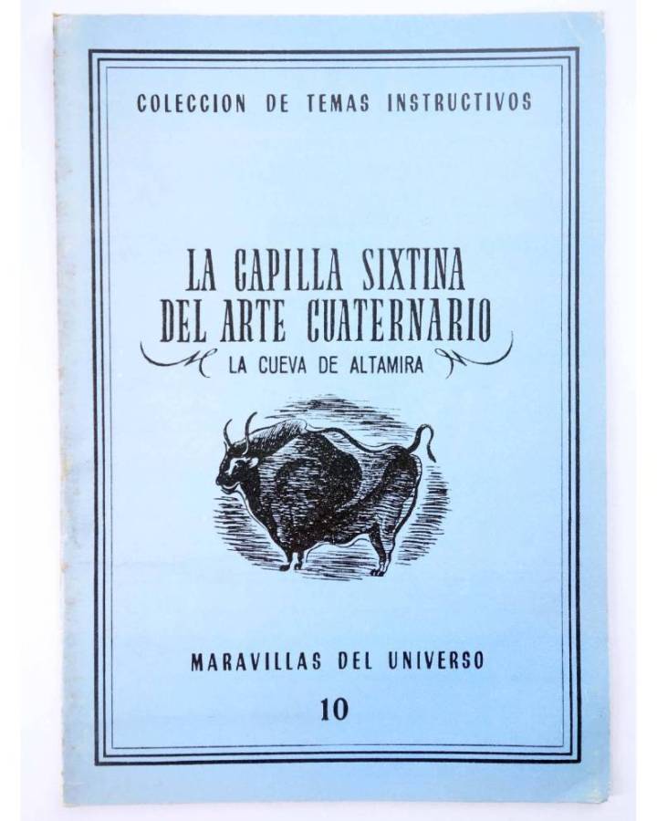 Cubierta de COL UNIVERSO VOL. I: MARAVILLAS DEL UNIVERSO 10. LA CAPILLA SIXTINA DEL ARTE CUATERNARIO: LA CUEVA DE ALTAMI