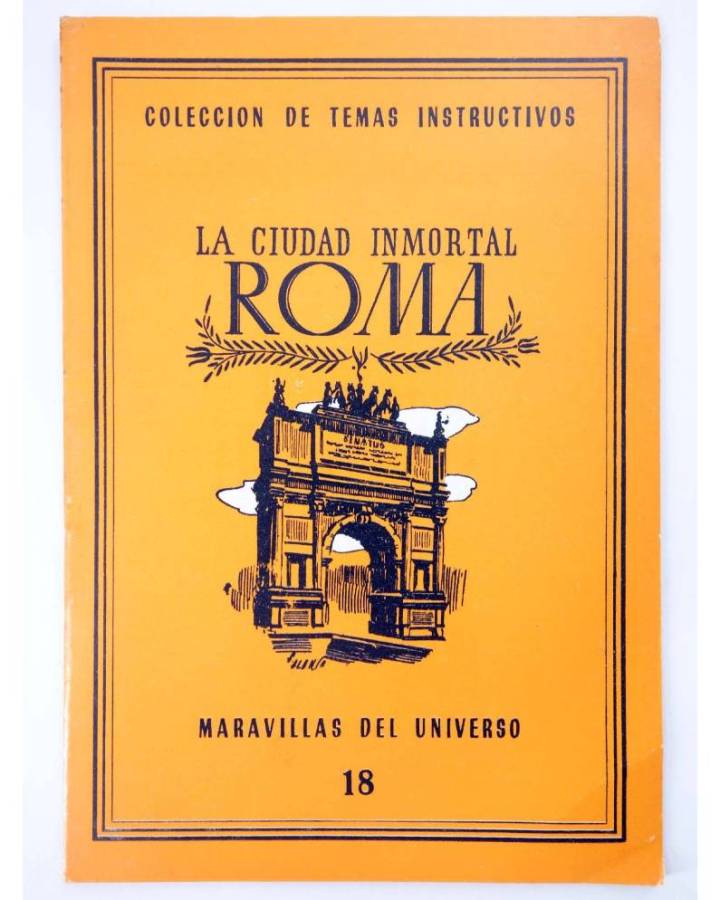 Cubierta de COL UNIVERSO VOL. I: MARAVILLAS DEL UNIVERSO 18. LA CIUDAD INMORTAL: ROMA. Delblan Circa 1970