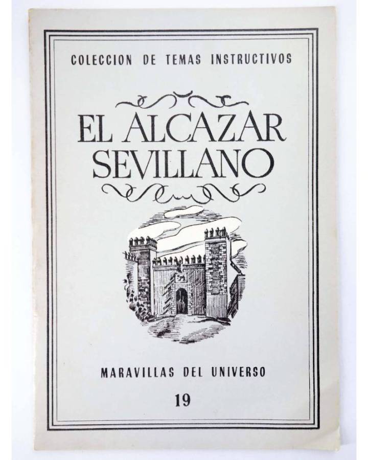 Cubierta de COL UNIVERSO VOL. I: MARAVILLAS DEL UNIVERSO 19. EL ALCÁZAR SEVILLANO. Delblan Circa 1970