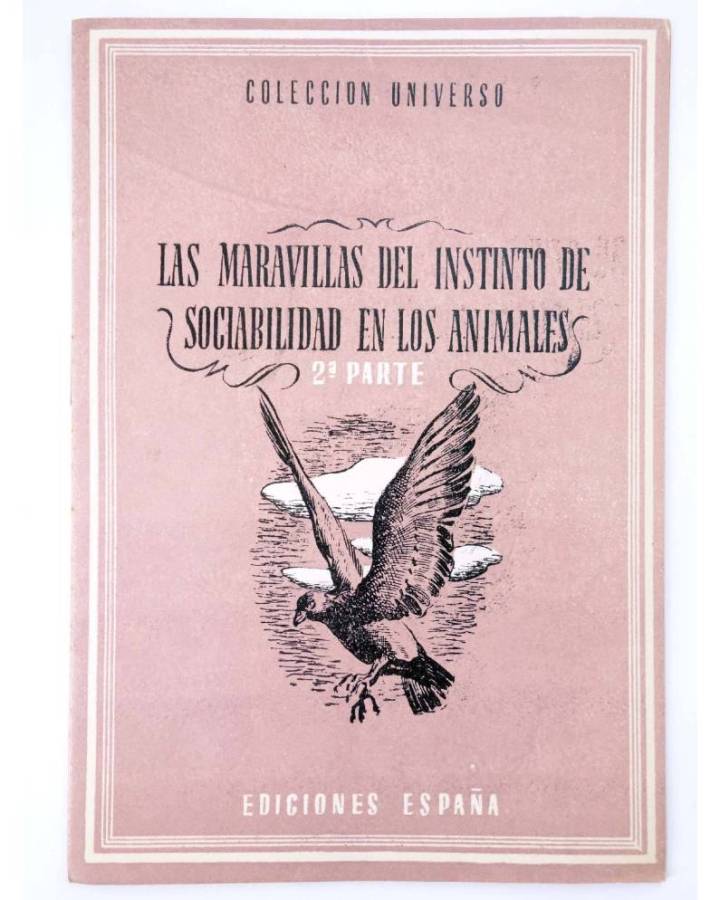 Cubierta de COL UNIVERSO VOL. II:CURIOSIDADES DE LA NATURALEZA 16. LAS MARAVILLAS DEL INSTINTO DE SOCIABILIDAD EN LOS AN