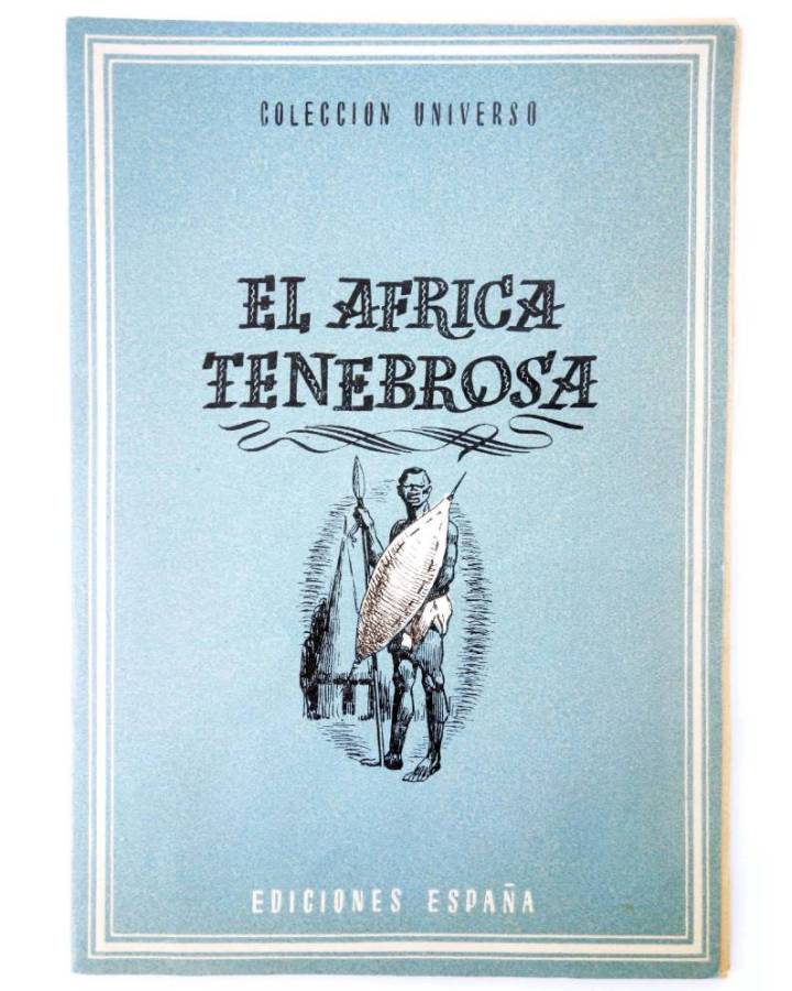 Cubierta de COL UNIVERSO VOL. III: LOS PAÍSES EXÓTICOS 2. EL ÁFRICA TENEBROSA. España Circa 1950