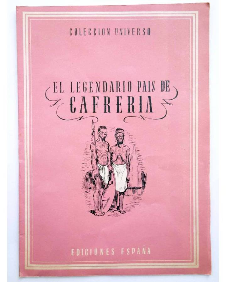 Cubierta de COL UNIVERSO VOL. III: LOS PAÍSES EXÓTICOS 4. EL LEGENDARIOS PAÍS DE CAFRERÍA. España Circa 1950