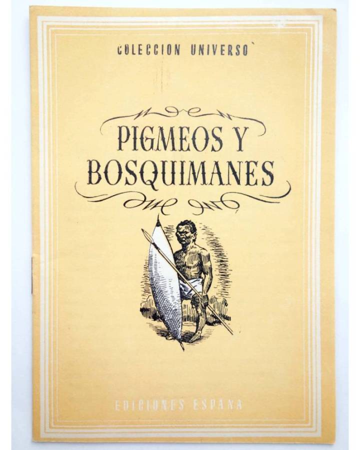 Cubierta de COL UNIVERSO VOL. III: LOS PAÍSES EXÓTICOS 8. PIGMEOS Y BOSQUIMANES. España Circa 1950