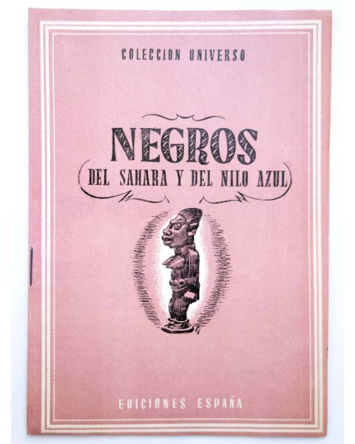 Cubierta de COL UNIVERSO VOL. III: LOS PAÍSES EXÓTICOS 10. NEGROS DEL SAHARA Y DEL NILO AZUL. España Circa 1950