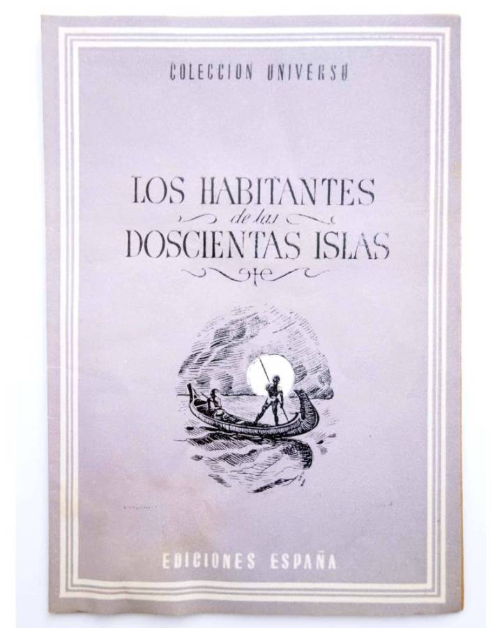 Cubierta de COL UNIVERSO VOL. III: LOS PAÍSES EXÓTICOS 12. LOS HABITANTES DE LAS DOSCIENTAS ISLAS. España Circa 1950