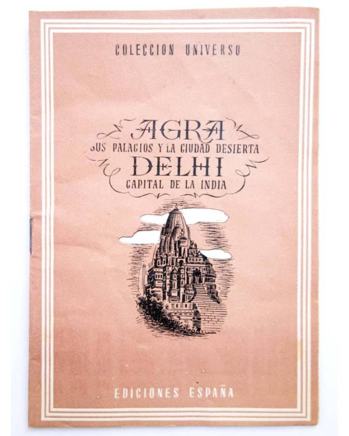 Cubierta de COL UNIVERSO VOL. III: LOS PAÍSES EXÓTICOS 13. AGRA SUS PALACIOS Y LA CIUDAD DESIERTA DELHI CAPITAL DE LA IN