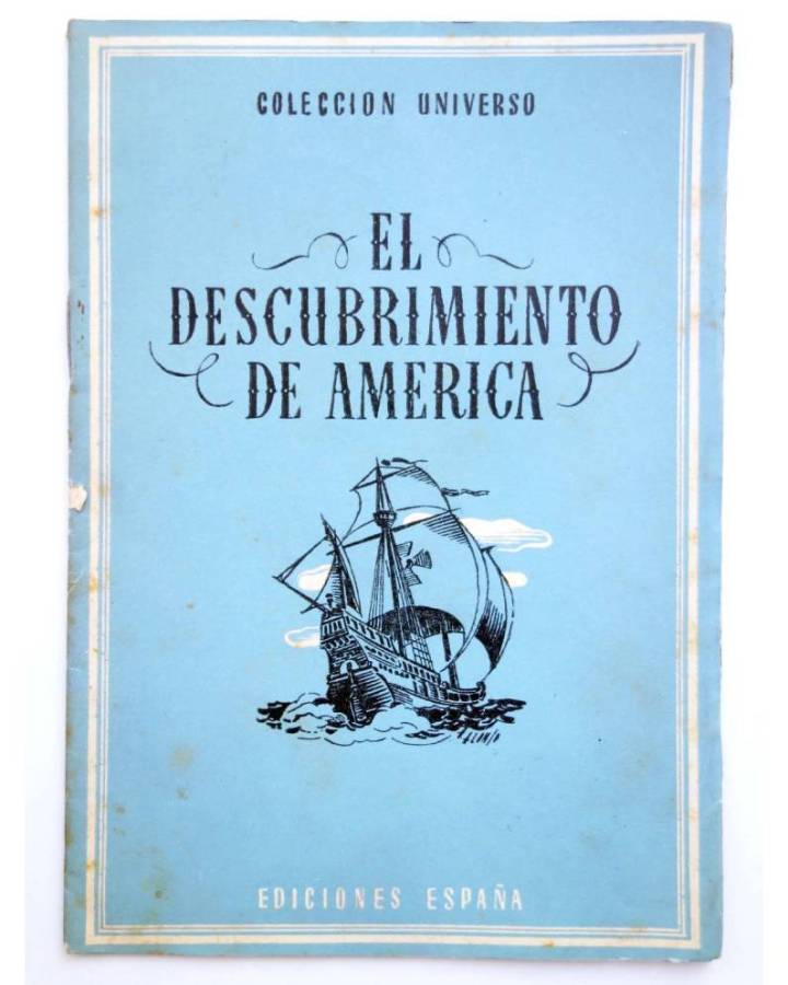 Cubierta de COL UNIVERSO VOL. IX: ANÉCDOTAS DE LA HISTORIA DE ESPAÑA 1. EL DESCUBRIMIENTO DE AMÉRICA. España Circa 1950