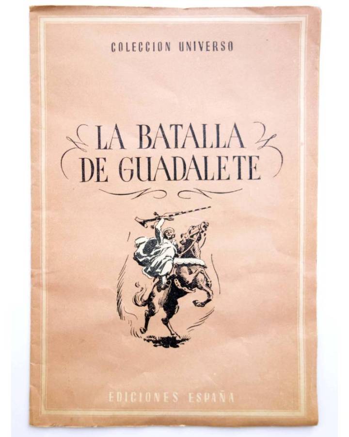 Cubierta de COL UNIVERSO VOL. IX: ANÉCDOTAS DE LA HISTORIA DE ESPAÑA 3. LA BATALLA DE GUADALETE. España Circa 1950