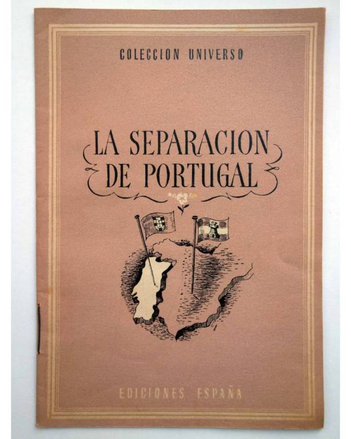 Cubierta de COL UNIVERSO VOL. IX: ANÉCDOTAS DE LA HISTORIA DE ESPAÑA 6. LA SEPARACIÓN DE PORTUGAL. España Circa 1950