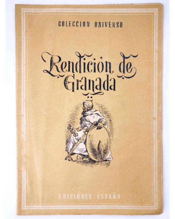 Cubierta de COL UNIVERSO VOL. IX: ANÉCDOTAS DE LA HISTORIA DE ESPAÑA 9. RENDICIÓN DE GRANADA. España Circa 1950