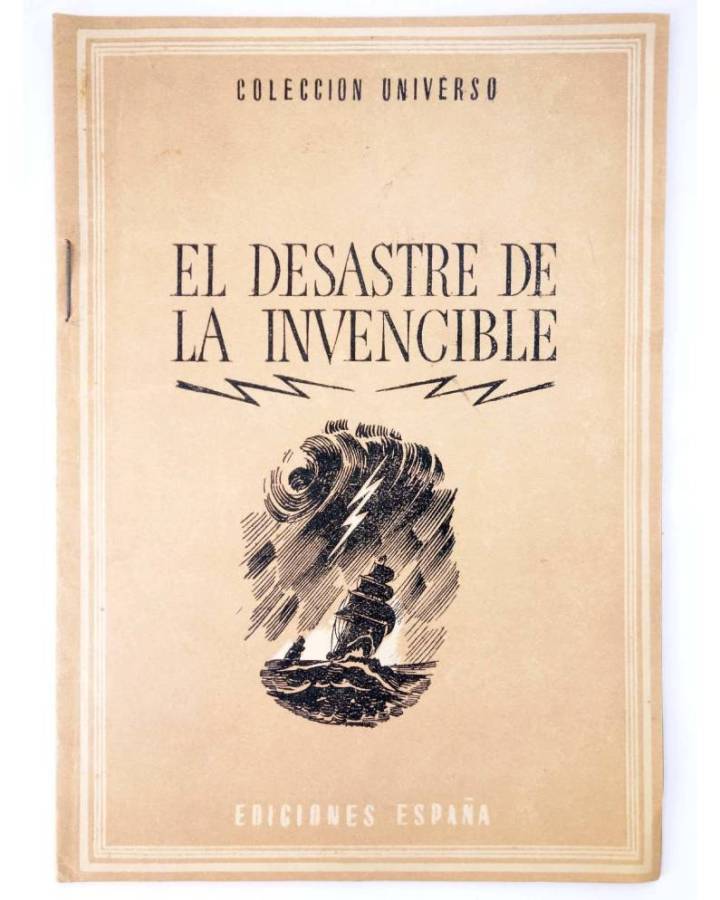 Cubierta de COL UNIVERSO VOL. IX: ANÉCDOTAS DE LA HISTORIA DE ESPAÑA 18. EL DESASTRE DE LA INVENCIBLE. España Circa 1950