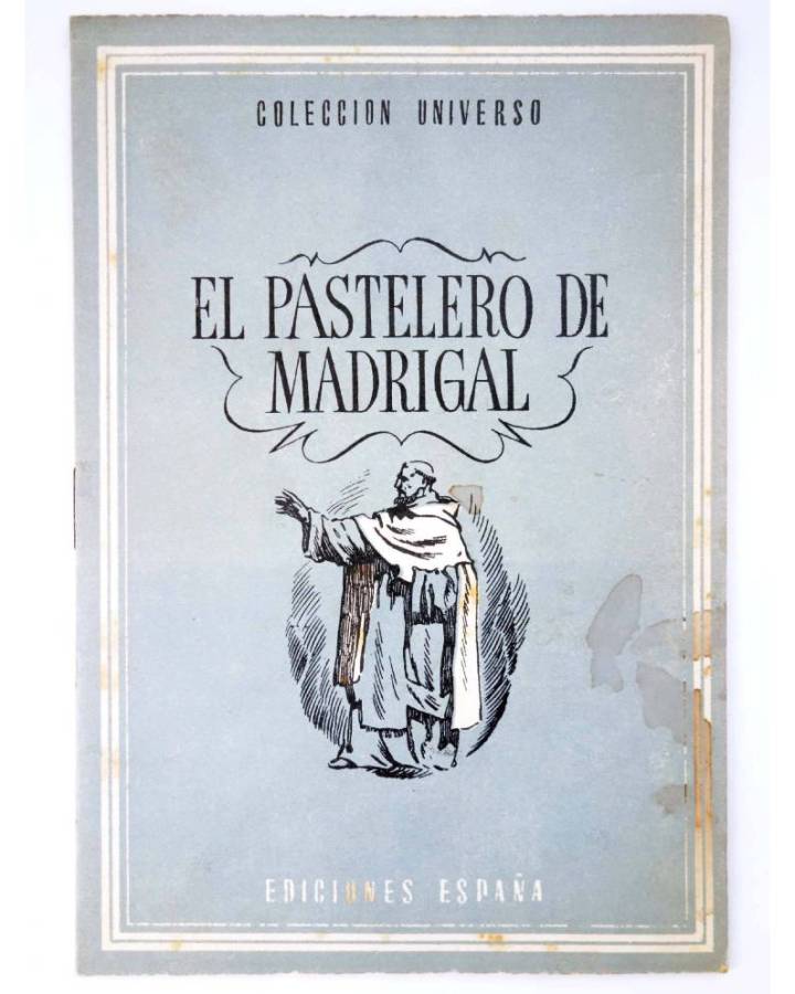 Cubierta de COL UNIVERSO VOL. IX: ANÉCDOTAS DE LA HISTORIA DE ESPAÑA 20. EL PASTELERO DE MADRIGAL. España Circa 1950